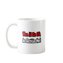 When All Else Fails, An Electrician Won't Coffee Mug