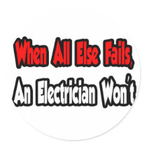 When All Else Fails, An Electrician Won't