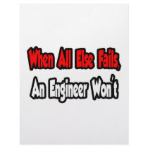 When All Else Fails, An Engineer Won't