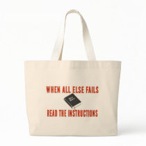 WHEN ALL ELSE FAILS BAGS