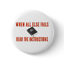 WHEN ALL ELSE FAILS PINS