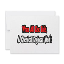 When All Else Fails, Chemical Engineer