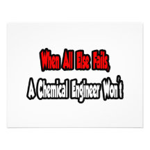 When All Else Fails, Chemical Engineer Personalized Invites