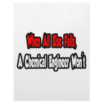 When All Else Fails, Chemical Engineer