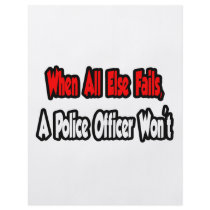 When All Else Fails, Police Officer