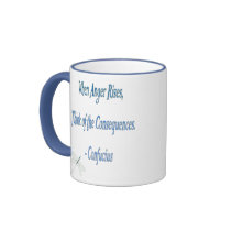 *When Anger Rises...*- Confucius Quote Coffee Mug