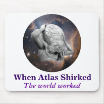 When Atlas Shirked Medallion Mouse Pads