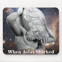 When Atlas Shirked Mousepad