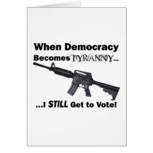 When Democracy Becomes Tyranny... Greeting Card