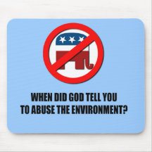 When did God tell  you to abuse the environment Mousepad