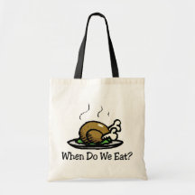 When Do We Eat Holiday Turkey Tote Bag