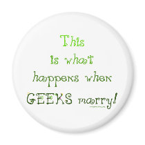 When Geeks Marry Fridge Magnet