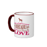 When God Created Chihuahuas Mugs