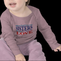 When God Created Sisters t-shirts