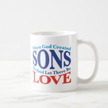 When God Created Sons Coffee Mugs