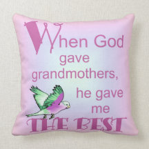 When God Gave Grandmothers© Pillow
