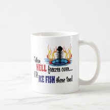 When Hell Freezes Mugs