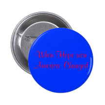 When Hope won America  Changed Buttons