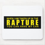When I Am Taken Up In The Rapture... Mouse Pads