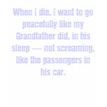 When I die . . . T-shirt