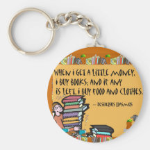 When I get a little money, I buy books Key Chain