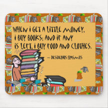 When I get a little money, I buy books Mouse Mats