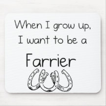 When I Grow Up Farrier... Mousepads