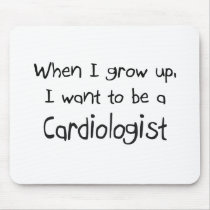 When I grow up I want to be a Cardiologist
