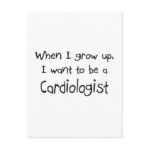 When I grow up I want to be a Cardiologist