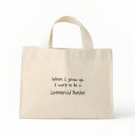 When I grow up I want to be a Commercial Banker Bags