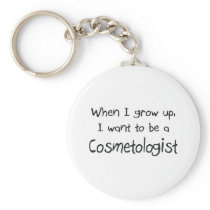 When I grow up I want to be a Cosmetologist