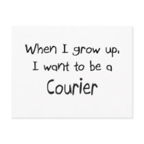 When I grow up I want to be a Courier Postcard