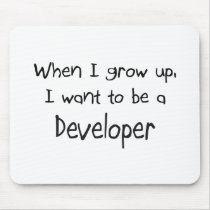 When I grow up I want to be a Developer Mouse Pads