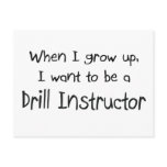 When I grow up I want to be a Drill Instructor postcards