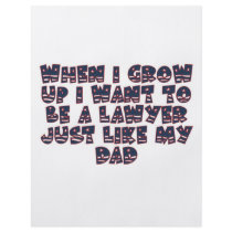 WHEN I GROW UP I WANT TO BE A LAWYER