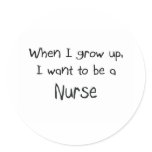 When I grow up I want to be a Nurse Sticker