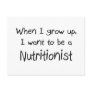 When I grow up I want to be a Nutritionist Postcard
