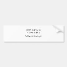 When I grow up I want to be a Software Developer Bumper Stickers