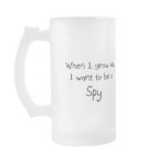 When I grow up I want to be a Spy mugs