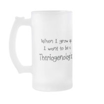 When I grow up I want to be a Theriogenologist Coffee Mugs