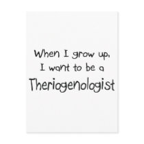 When I grow up I want to be a Theriogenologist Postcard
