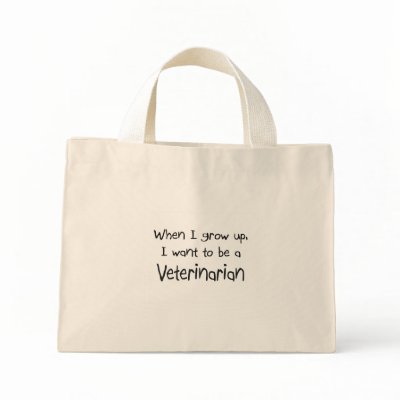 When I grow up I want to be a Veterinarian Bag by professions