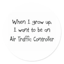 When I grow up I want to be an Air Traffic Control Sticker