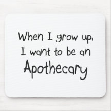 When I grow up I want to be an Apothecary Mouse Pads