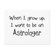 When I grow up I want to be an Astrologer Post Card
