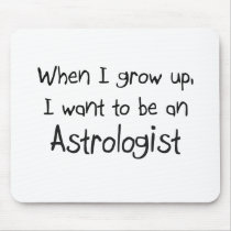 When I grow up I want to be an Astrologist Mouse Mat