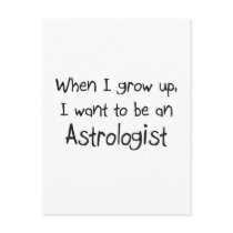 When I grow up I want to be an Astrologist Postcards