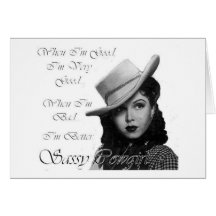 When I'm Good Greeting Card
