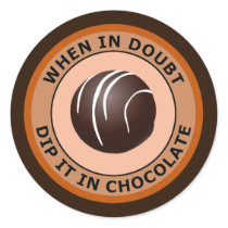 WHEN IN DOUBT DIP IT IN CHOCOLATE