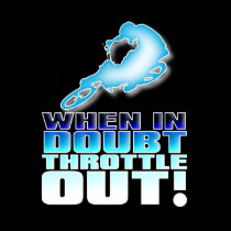 When In Doubt Throttle Out Dirt Bike Motocross Pos posters